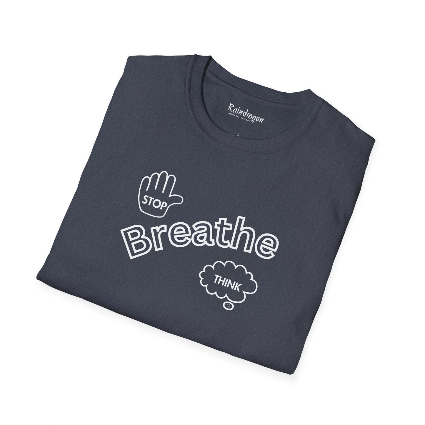 Stop Breathe Think - Unisex Softstyle T-Shirt
