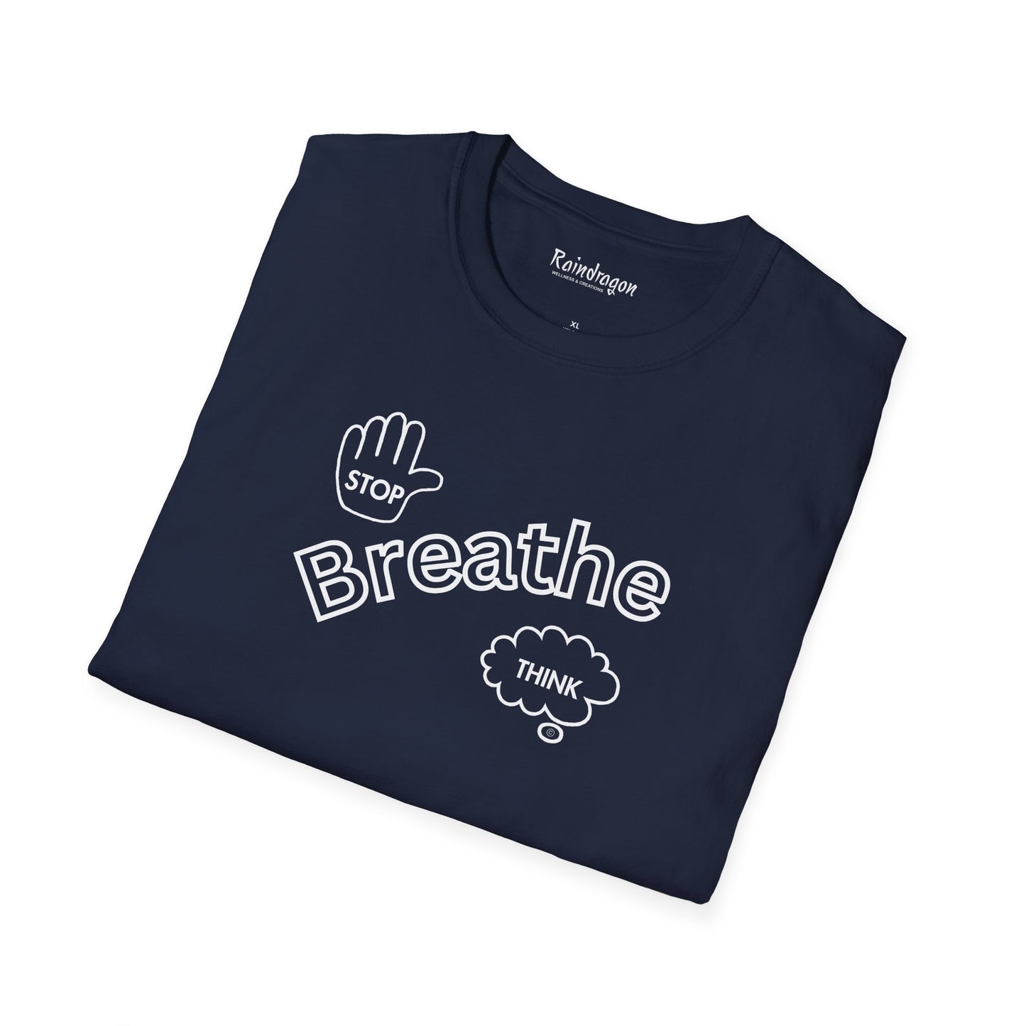 Stop Breathe Think - Unisex Softstyle T-Shirt