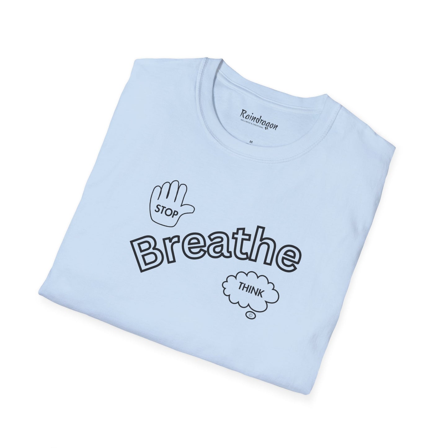 Stop Breathe Think - Unisex Softstyle T-Shirt